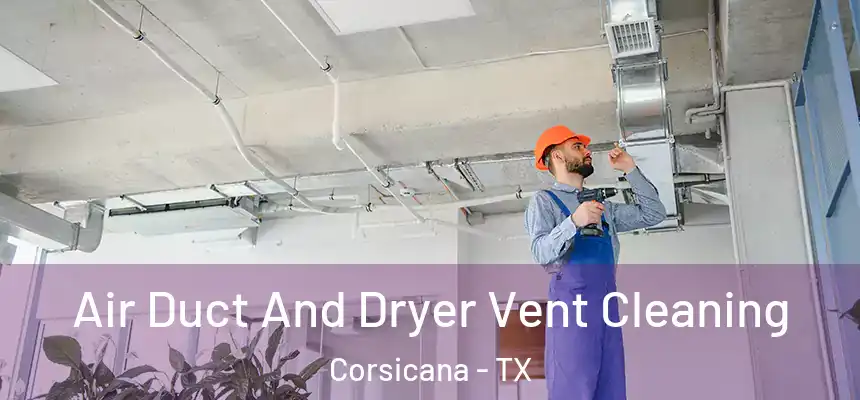  Air Duct And Dryer Vent Cleaning Corsicana - TX