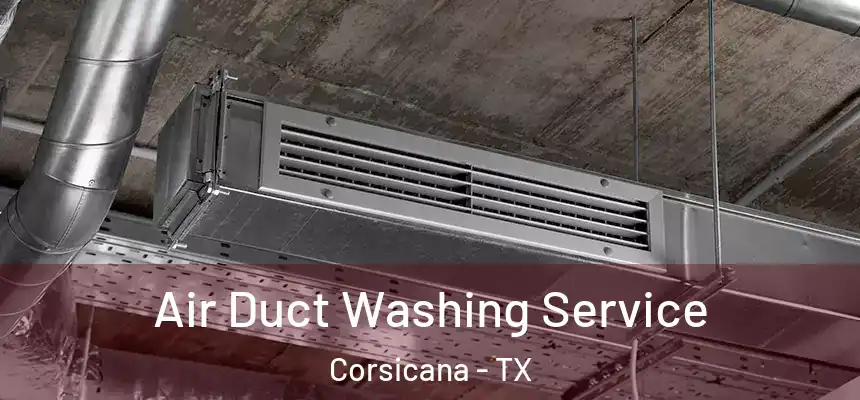 Air Duct Washing Service Corsicana - TX