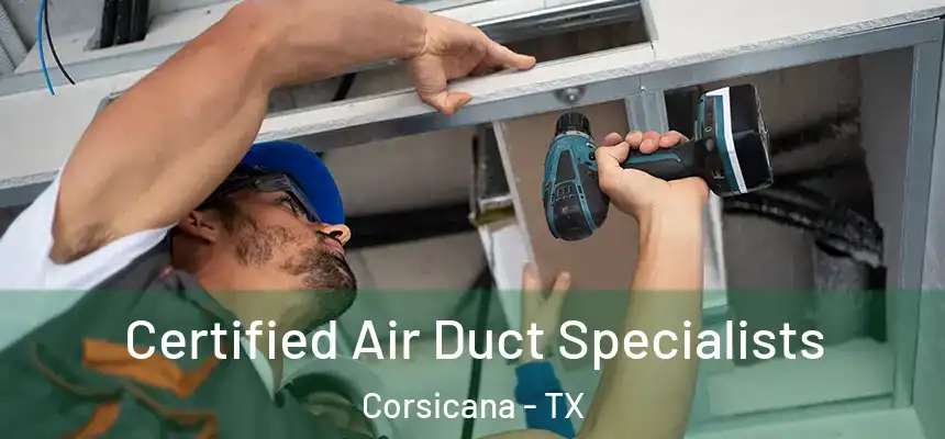 Certified Air Duct Specialists Corsicana - TX