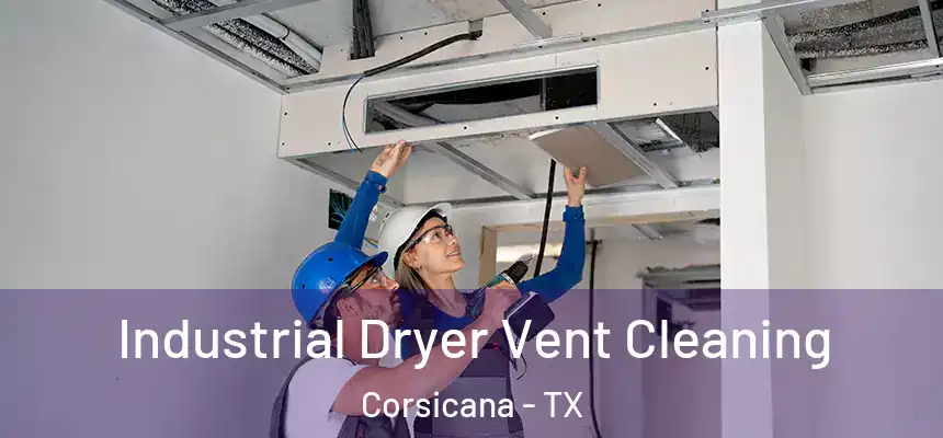 Industrial Dryer Vent Cleaning Corsicana - TX