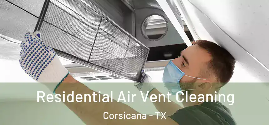 Residential Air Vent Cleaning Corsicana - TX