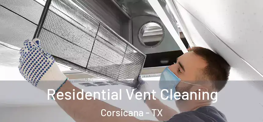  Residential Vent Cleaning Corsicana - TX